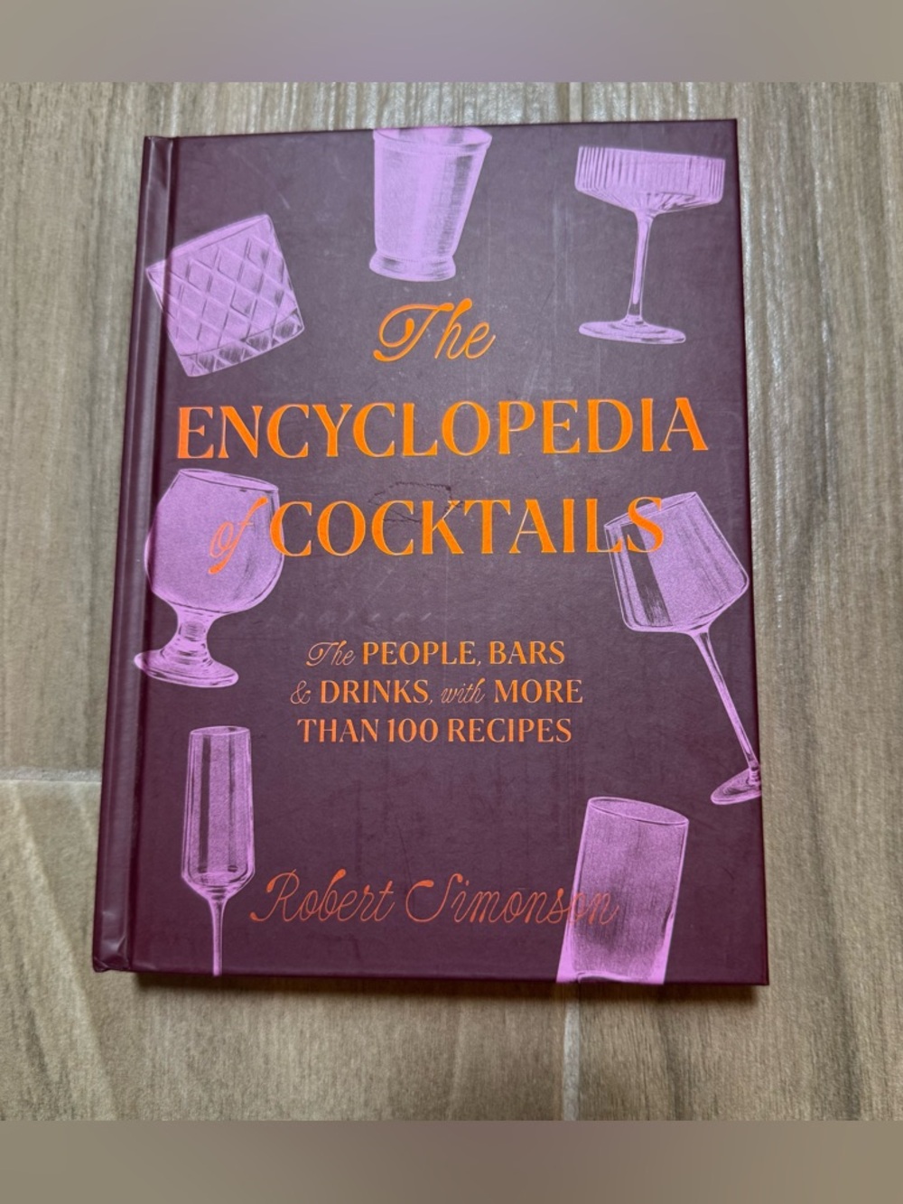 The Encyclopedia of Cocktails - Hardcover